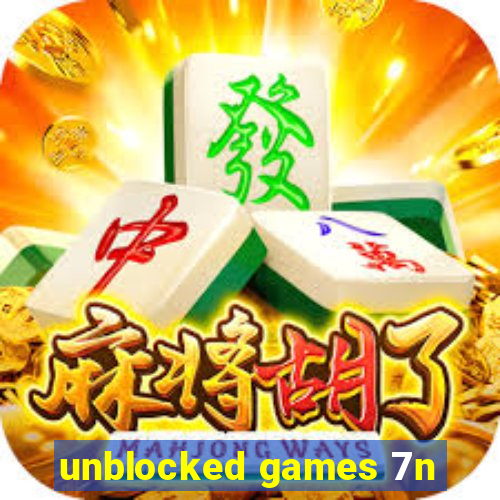 unblocked games 7n